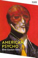 American Psycho                                                                                                                                       <br><span class="capt-avtor"> By:Ellis, Bret Easton                                </span><br><span class="capt-pari"> Eur:12,99 Мкд:799</span>